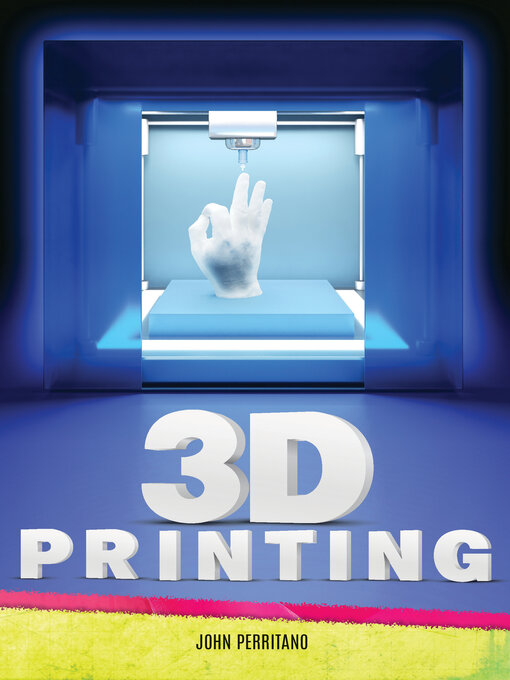 Title details for 3D Printing by John Perritano - Available